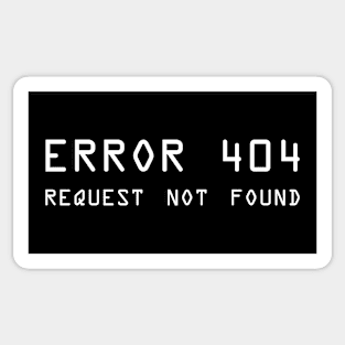 Error 404 Request Not Found - ver 2 white text Sticker